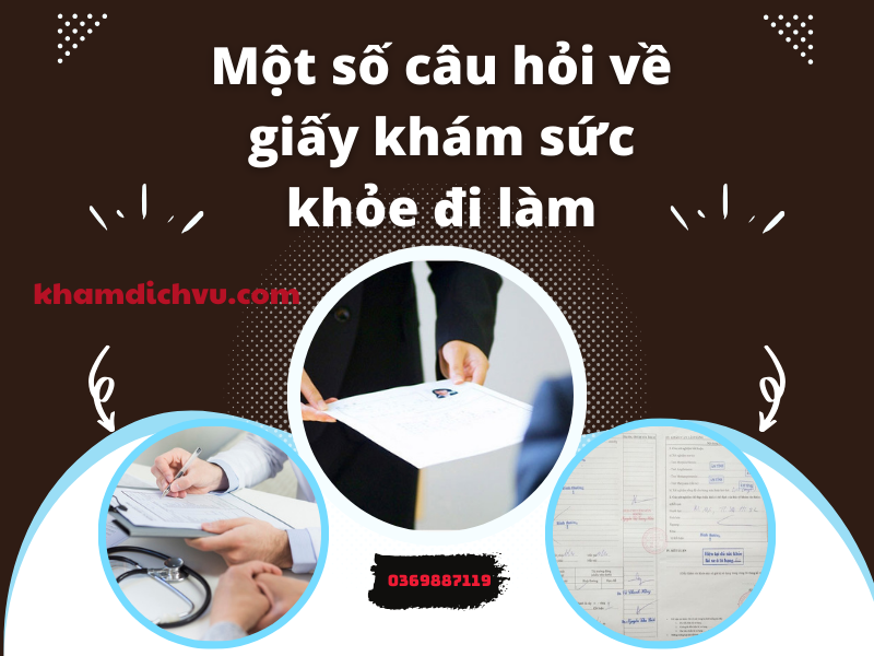 Một số câu hỏi về giấy khám sức khỏe đi làm