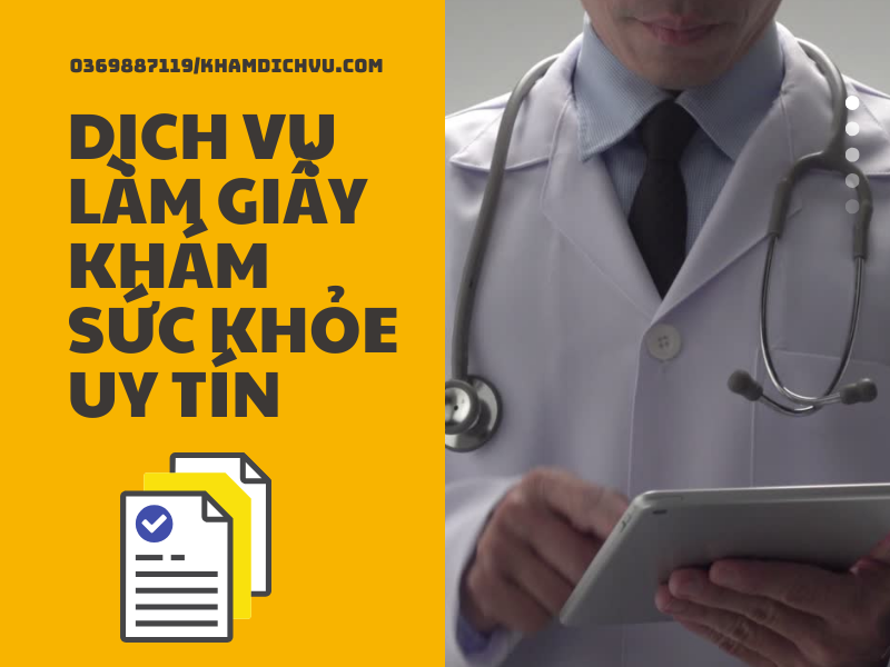 Làm thế nào để tìm được một dịch vụ làm giấy khám sức khỏe uy tín?