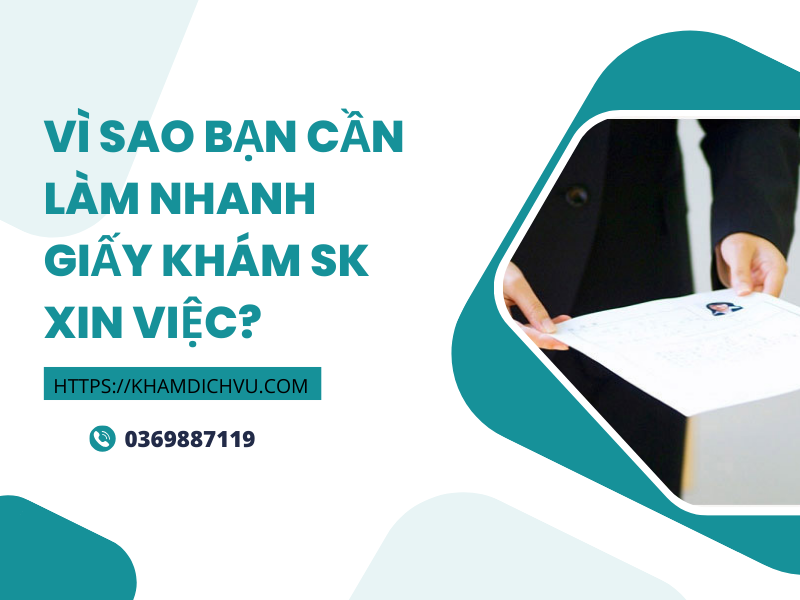 Giấy khám sk xin việc uy tín làm ở đâu nhanh nhất?