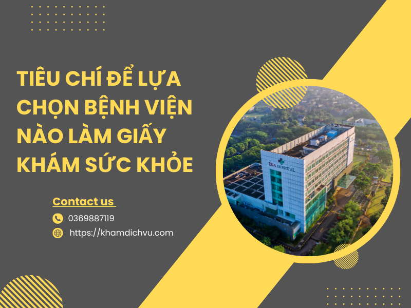 Giải đáp: Lựa chọn bệnh viện nào làm giấy khám sức khỏe tốt nhất?