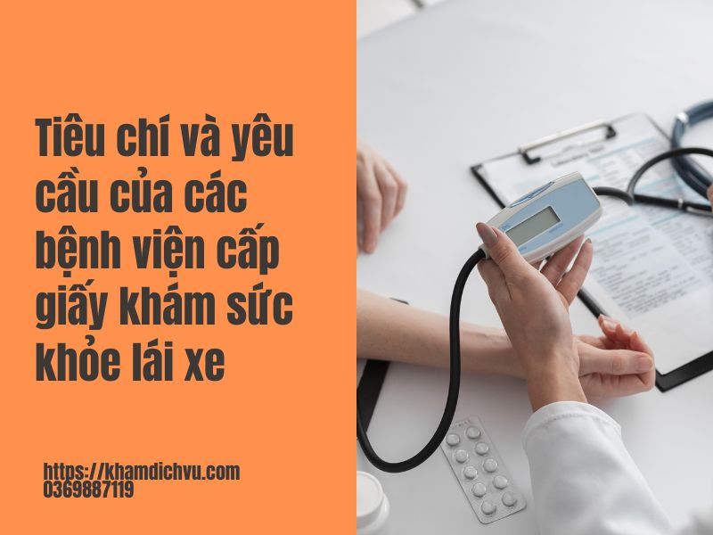 Các bệnh viện cấp giấy khám sức khỏe lái xe như thế nào?