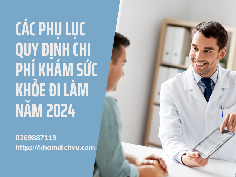 Chi phí kham suc khoe di lam năm 2024 hết bao nhiêu tiền?[Cập nhật]