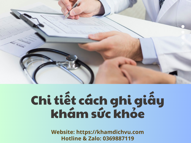 Cách ghi giấy khám sức khỏe theo từng nội dung