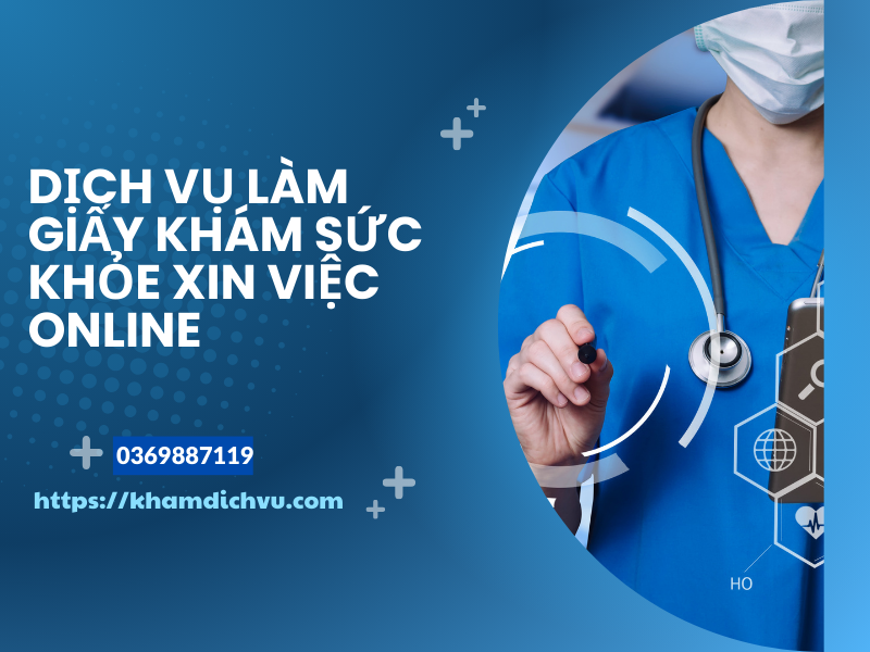 Cách ghi giấy khám sức khỏe xin việc online dễ dàng và nhanh chóng