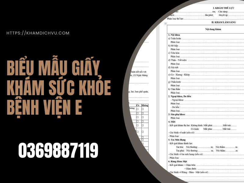 Giấy khám sức khỏe bệnh viện E đáp ứng tiêu chuẩn TT32