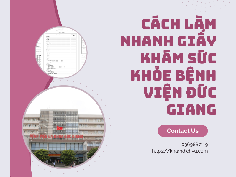 Cách làm nhanh giấy khám sức khỏe bệnh viện Đức Giang