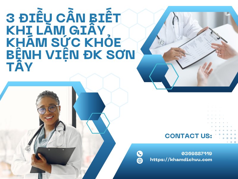 3 điều cần biết khi làm giấy khám sức khỏe bệnh viện ĐK Sơn Tây