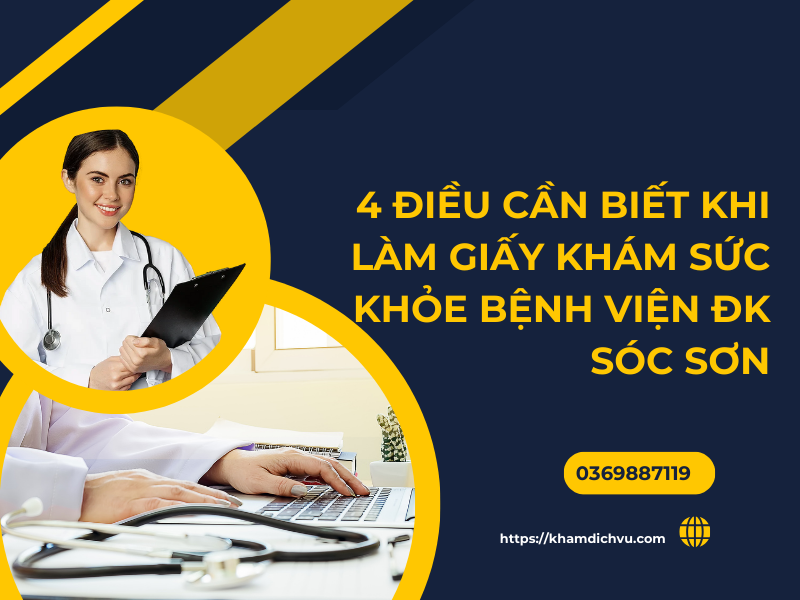 4 điều cần biết khi làm giấy khám sức khỏe bệnh viện ĐK Sóc Sơn