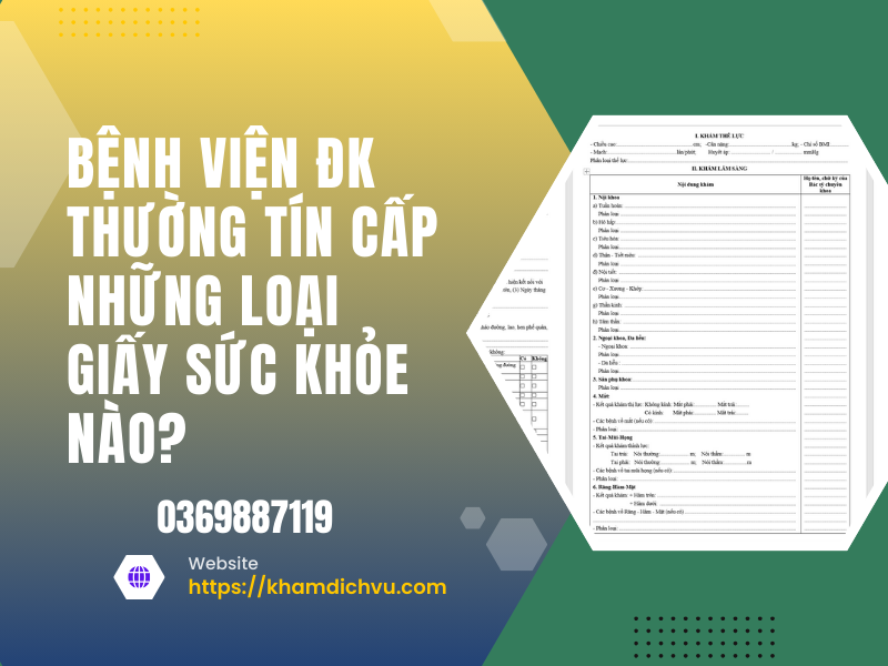 Giấy khám sức khỏe bệnh viện ĐK Thường Tín: hướng dẫn từ A đến Z dịch vụ