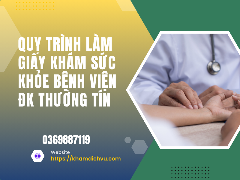 Giấy khám sức khỏe bệnh viện ĐK Thường Tín: hướng dẫn từ A đến Z dịch vụ