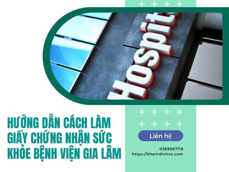 Hướng dẫn làm giấy khám sức khỏe bệnh viện ĐK Gia Lâm