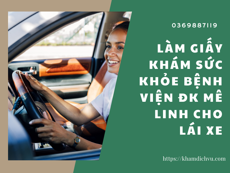 Làm giấy khám sức khỏe bệnh viện ĐK Mê Linh cho lái xe
