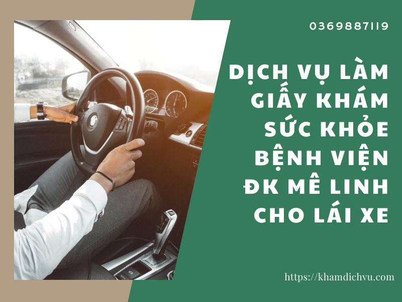 Làm giấy khám sức khỏe bệnh viện ĐK Mê Linh cho lái xe