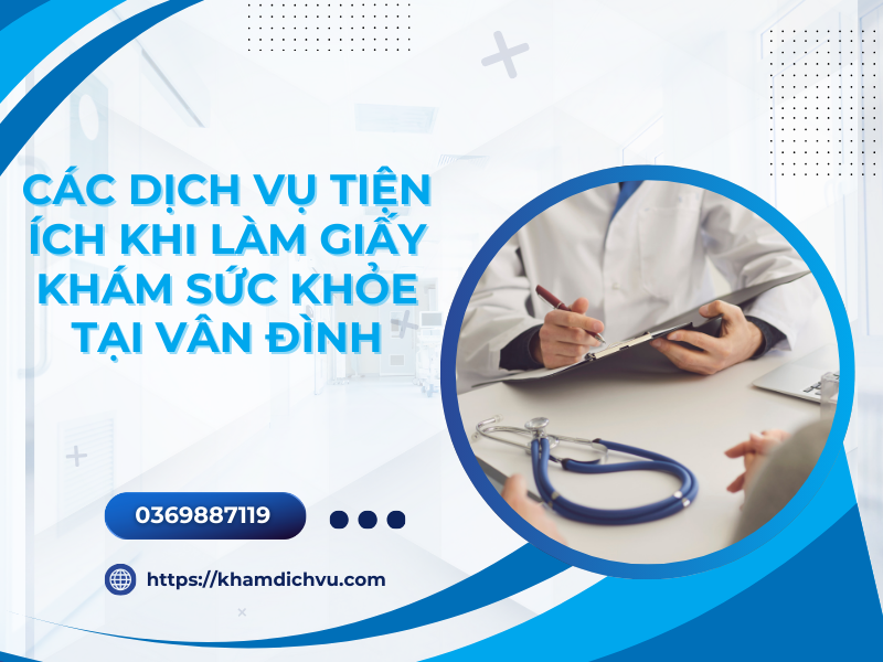 Dịch vụ làm giấy khám sức khỏe bệnh viện ĐK Vân Đình