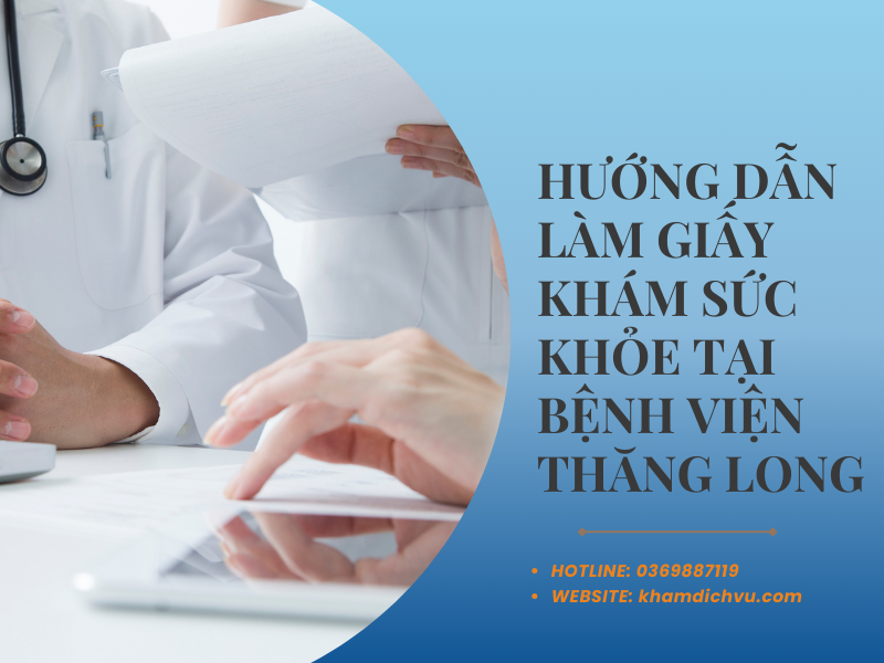 Giấy khám sức khỏe bệnh viện Thăng Long có uy tín không?