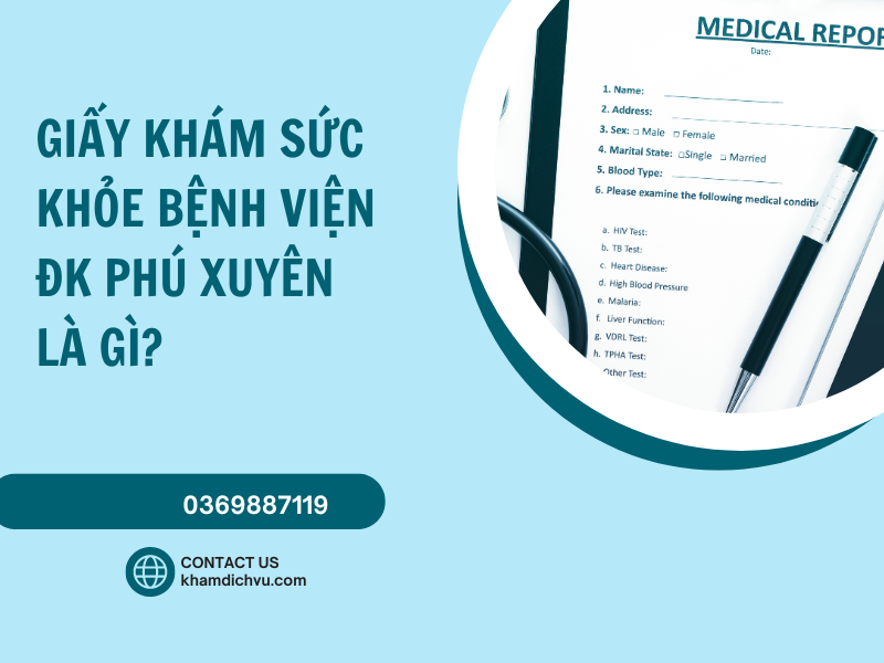 Làm nhanh giấy khám sức khỏe bệnh viện ĐK Phú Xuyên