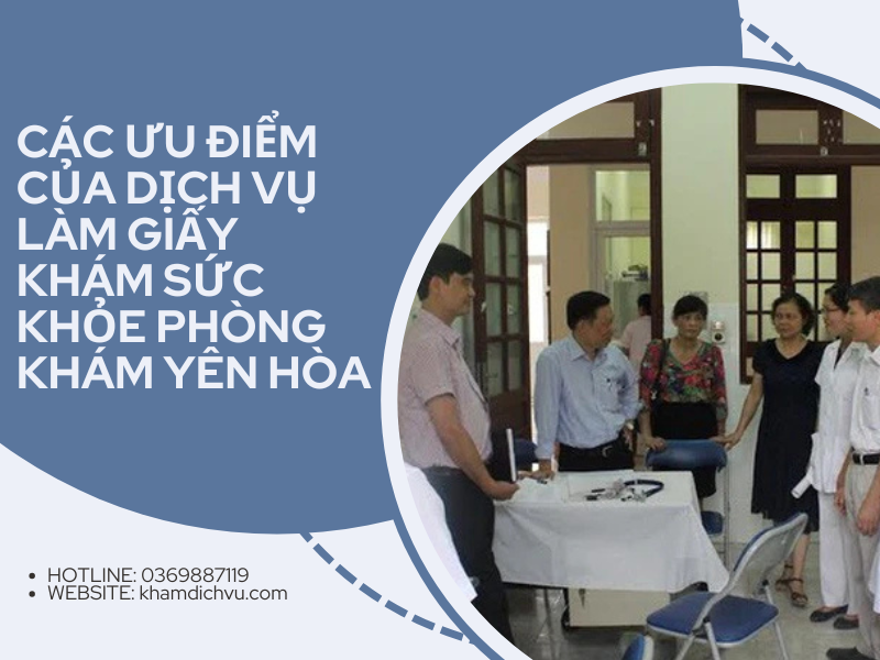Dịch vụ làm giấy khám sức khỏe phòng khám Yên Hòa