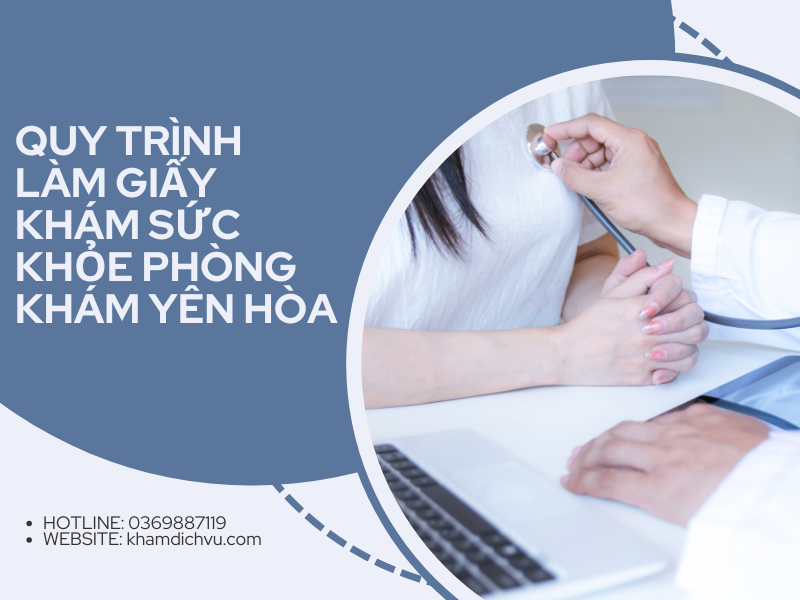 Dịch vụ làm giấy khám sức khỏe phòng khám Yên Hòa