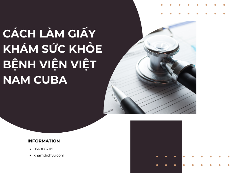 Chi phí làm giấy khám sức khỏe bệnh viện Việt Nam – Cuba
