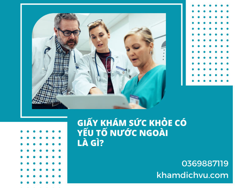 Giấy khám sức khỏe bệnh viện Việt Pháp có yếu tố nước ngoài