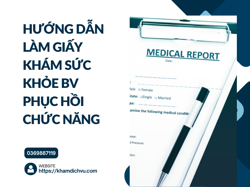 Giấy khám sức khỏe BV Phục hồi chức năng – địa chỉ uy tín tại Hà Nội