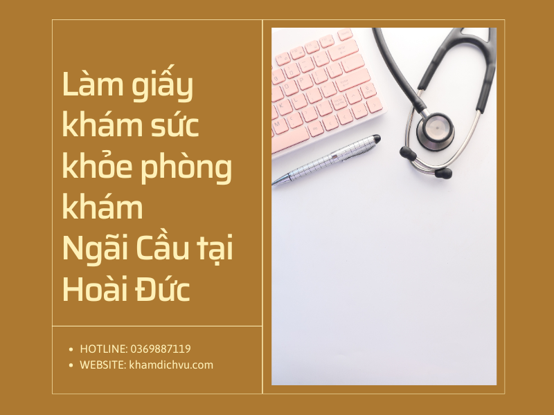 Làm giấy khám sức khỏe phòng khám Ngãi Cầu tại Hoài Đức