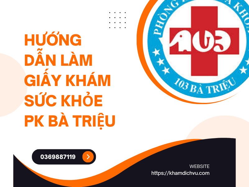 Hướng dẫn làm giấy khám sức khỏe PK Bà Triệu