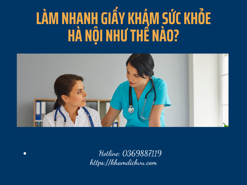 Hướng dẫn làm nhanh giấy khám sức khỏe Hà Nội