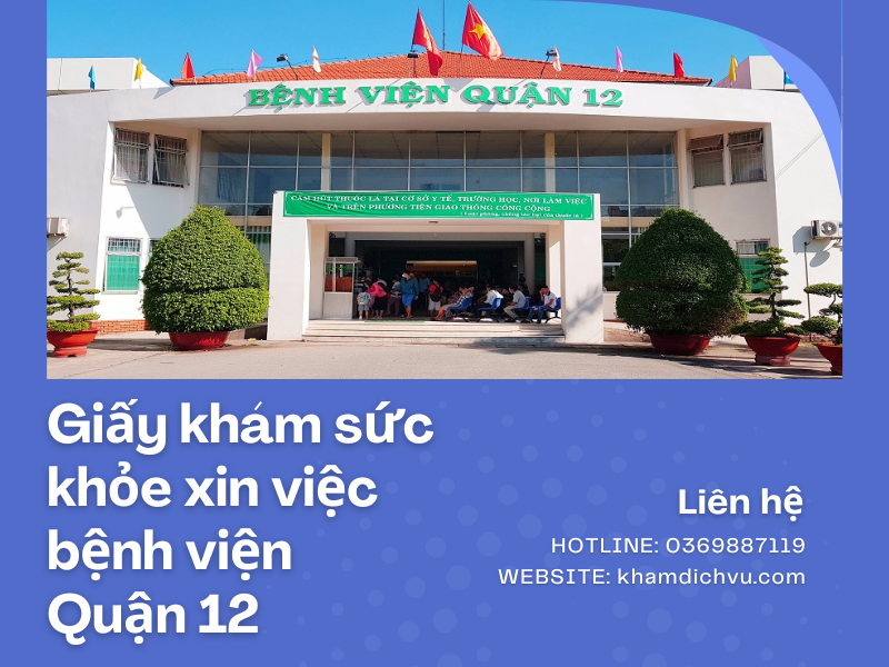 Giấy khám sức khỏe bệnh viện Quận 12 có đảm bảo cho hồ sơ xin việc?