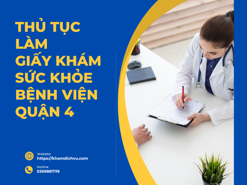 Giấy khám sức khỏe bệnh viện Quận 4: Thủ tục, thời gian và chi phí