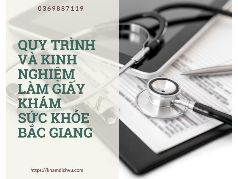Quy trình và kinh nghiệm làm giấy khám sức khỏe Bắc Giang
