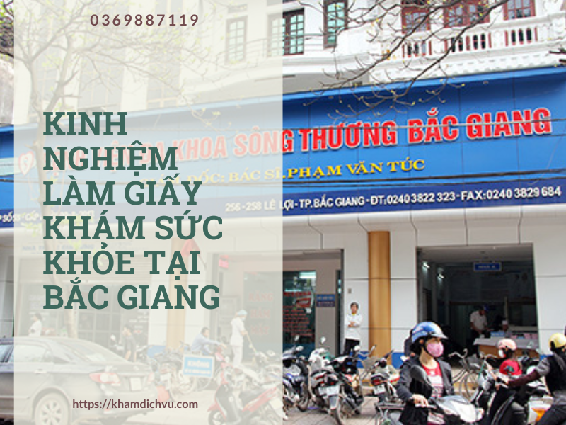 Quy trình và kinh nghiệm làm giấy khám sức khỏe Bắc Giang