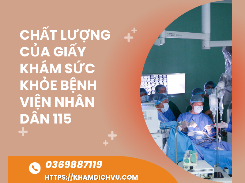 Làm giấy khám sức khỏe bệnh viện Nhân Dân 115 TP Hồ Chí Minh