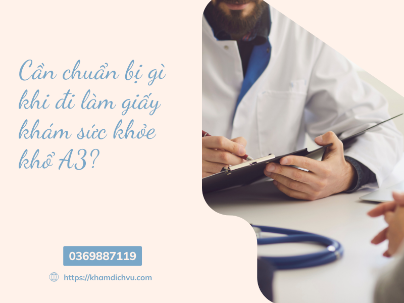 Giấy khám sức khỏe khổ A3 là gì theo thông tư số 32?