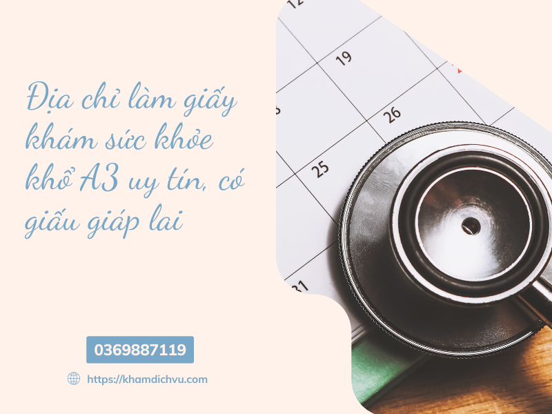 Giấy khám sức khỏe khổ A3 là gì theo thông tư số 32?