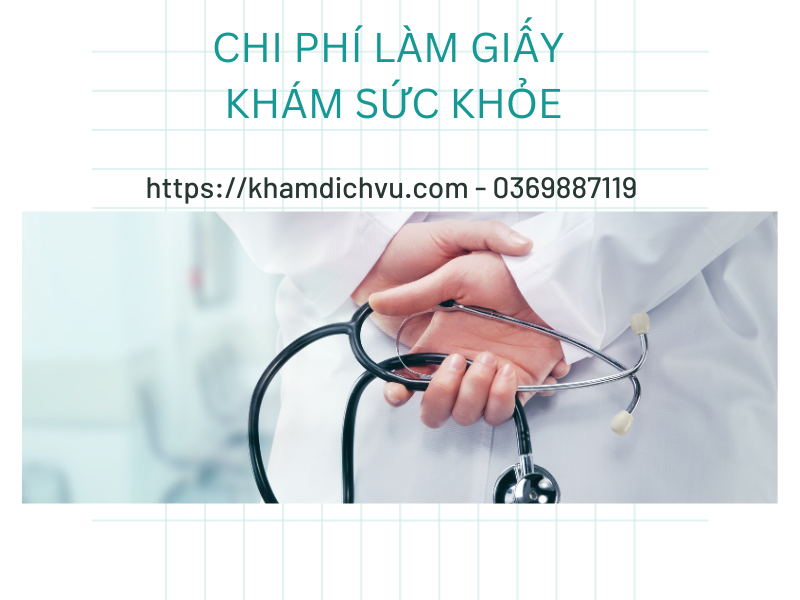 Giấy khám sức khỏe lấy ở đâu và chi phí bao nhiêu?