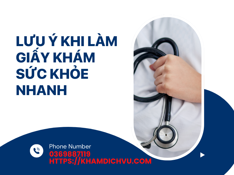 Làm giấy khám sức khỏe nhanh: Những điều cần lưu ý