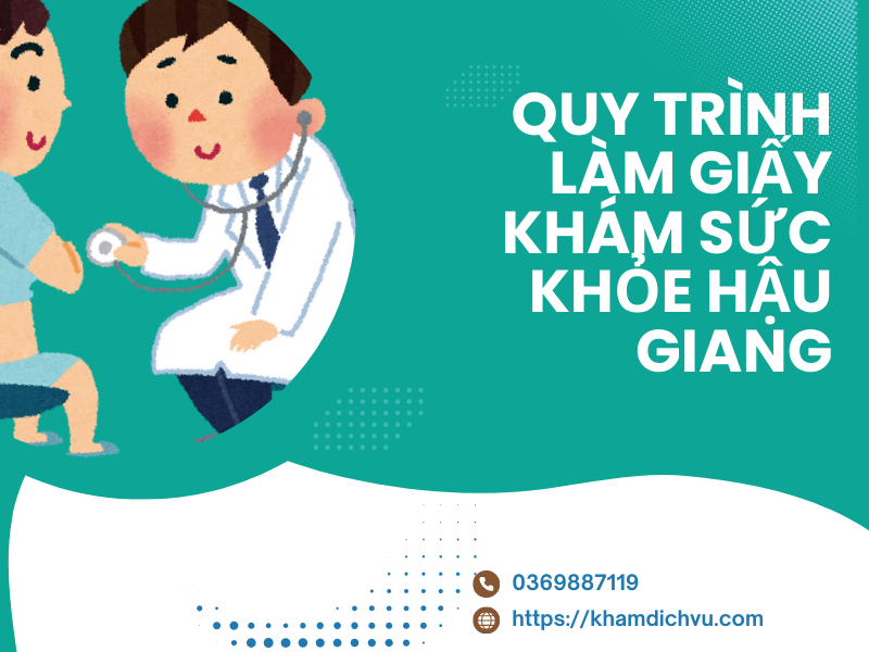 Những điều cần biết khi làm giấy khám sức khỏe Hậu Giang