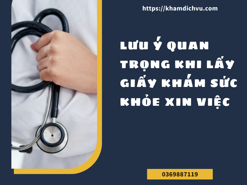 Cách lấy giấy khám sức khỏe xin việc: Thủ tục, chi phí và lưu ý