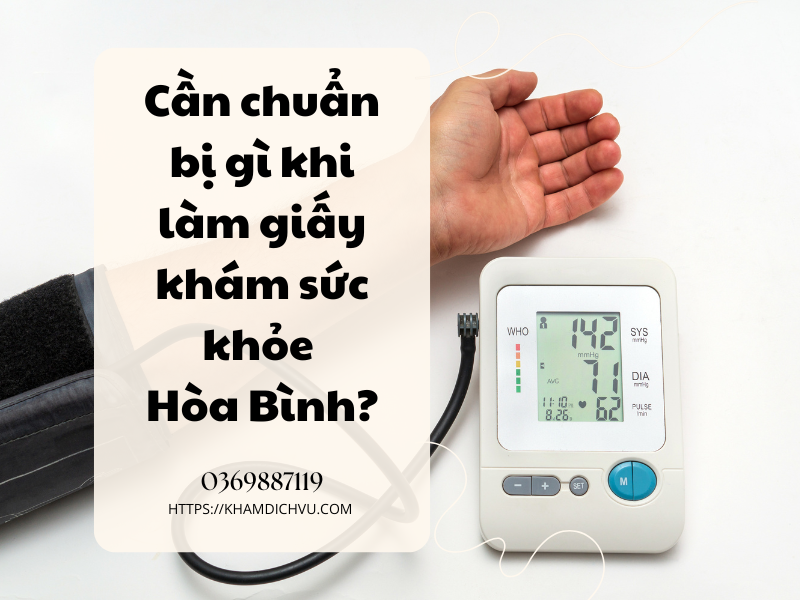 Thông tin về dịch vụ làm giấy khám sức khỏe Hòa Bình