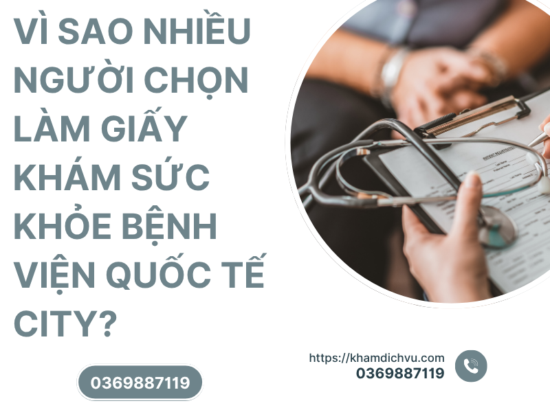 Giấy khám sức khỏe bệnh viện Quốc tế City – địa chỉ uy tín tại TP HCM