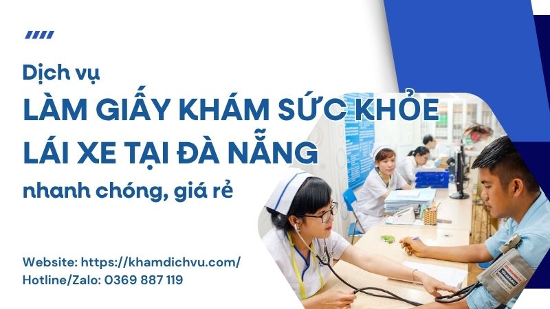 Làm giấy khám sức khỏe lái xe tại Đà Nẵng
