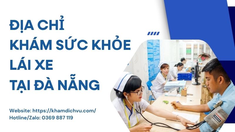 Làm giấy khám sức khỏe lái xe tại Đà Nẵng